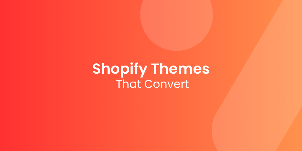 Shopify Themes That Actually Convert (And Why Design Isn’t Everything)