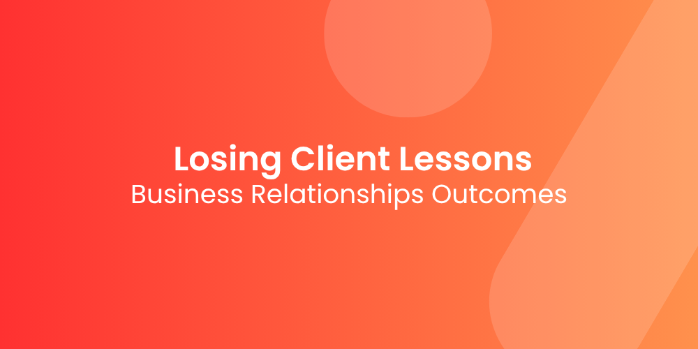 The First Client I Lost — And What I Learned From It