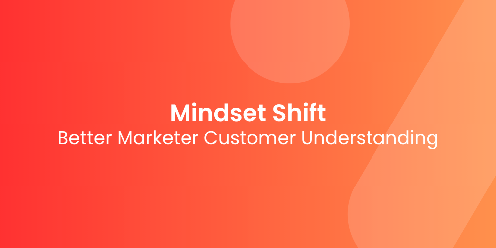 The Mindset Shift That Made Me a Better Marketer