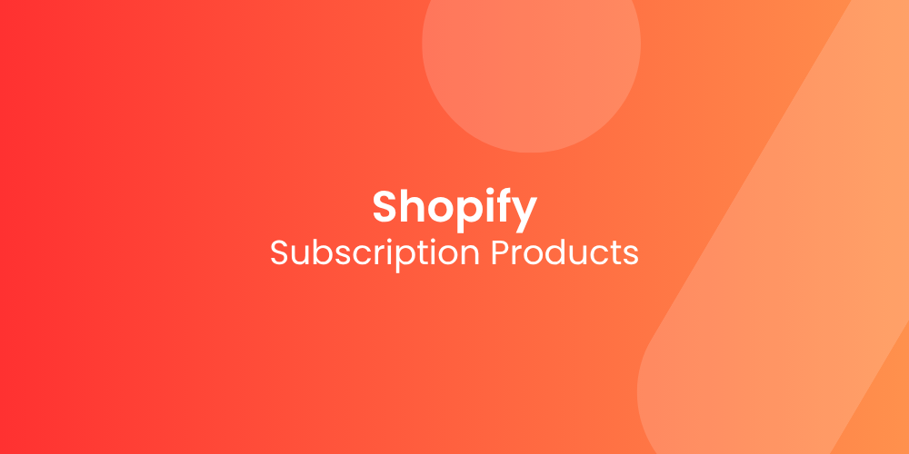 How Shopify Handles Subscription Products in 2026